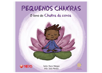 Pequenos Chakras - O Livro do Chakra da Coroa