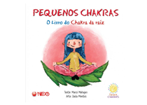 Pequenos Chakras - O Livro do Chakra da Raíz