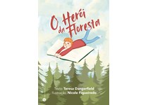 O Herói da Floresta - Teresa Dangerfield