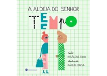 A Aldeia do Senhor Tempo - Marlene Silva