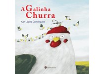 A Galinha Churra - Xan Lopez Dominguez